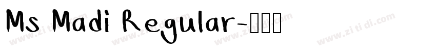 Ms Madi Regular字体转换